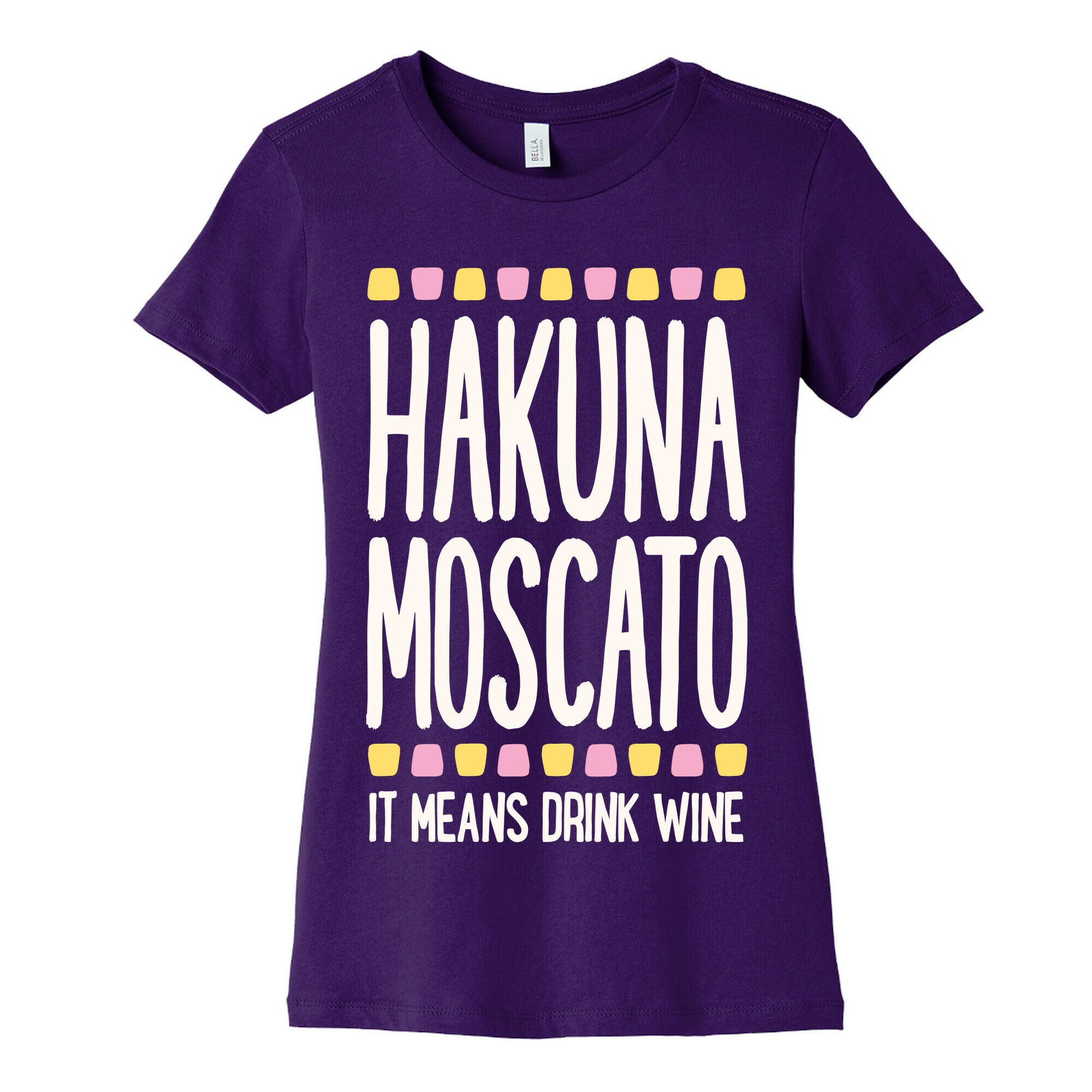 Hakuna Moscato Women's Cotton Tee